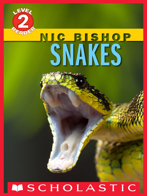 Title details for Snakes by Nic Bishop - Wait list